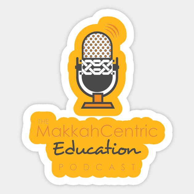 The Mekkah Centric Education Podcast Sticker by The Muslim Centric Podcast